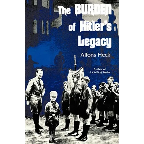 The Burden of Hitler's Legacy