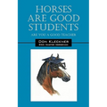Horses Are Good Students: Are You a Good Teacher
