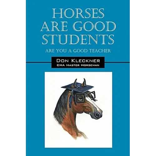 Horses Are Good Students: Are You a Good Teacher