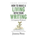 How to Make a Living with Your Writing Third Edition: Companion Workbook