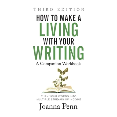 How to Make a Living with Your Writing Third Edition: Companion Workbook