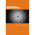 Future shock is here. What do we do now, Alvin?: A look at the New Information Age