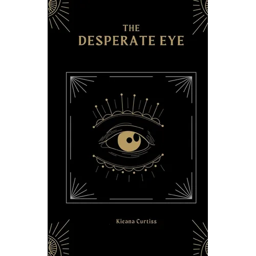The Desperate Eye