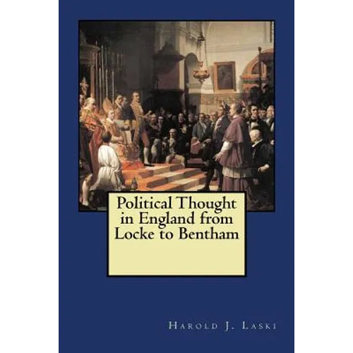Political Thought in England from Locke to Bentham
