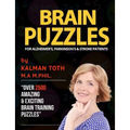 Brain Puzzles For Alzheimer's, Parkinson's & Stroke Patients: Improve Memory, Reading, Logic, Math, Writing & Fine Motor Skills