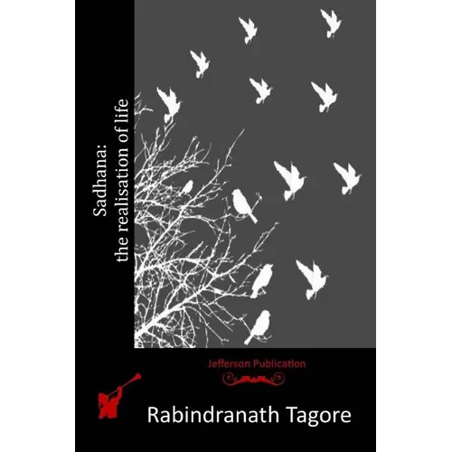 Sadhana: the realisation of life