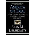 America on Trial: Inside the Legal Battles That Transformed Our Nation