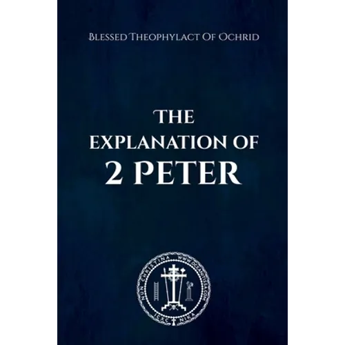 The Explanation of 2 Peter