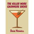 The Killer Wore Cashmere Socks
