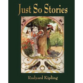 Just So Stories - For Little Children by Rudyard Kipling (1902)