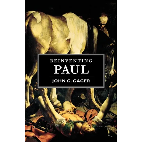Reinventing Paul
