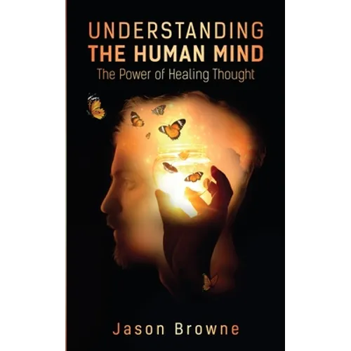 Understanding the Human Mind The Power of Healing Thought