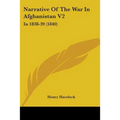 Narrative Of The War In Afghanistan V2: In 1838-39 (1840)