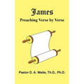 James: Preaching Verse-by-Verse