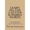Learn All the 2-Letter Scrabble Words: How to Memorize 105 Words to Improve Your Score