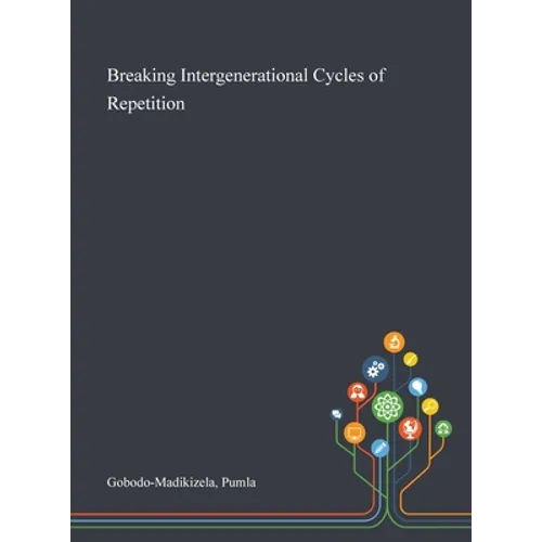 Breaking Intergenerational Cycles of Repetition