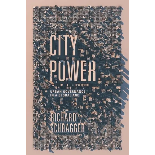City Power: Urban Governance in a Global Age