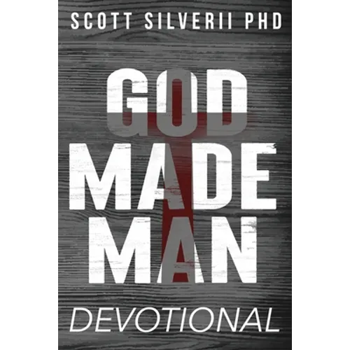 God Made Man Devotional: No Nonsense Prayer and Motivation for Men