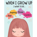 When I Grow Up Book: Inspiring Story Book for Kids to Promote Confidence and Self Worth