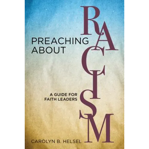 Preaching about Racism: A Guide for Faith Leaders