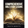 Comprehensive Bible Study Lessons: Genesis - Revelation