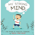 My Strong Mind II: The Power of Positive Thinking