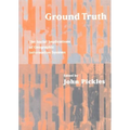 Ground Truth: The Social Implications of Geographic Information Systems