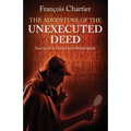 The Adventure of the Unexecuted Deed: Based on Sir A. Conan Doyle's Sherlock Holmes