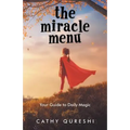 The Miracle Menu: Your Guide to Daily Magic
