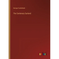 The Centenary Garland