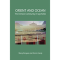 Orient and Ocean: The Chinese Community in Seychelles