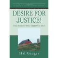 Desire for Justice!: The Indian Who Died in a Silo