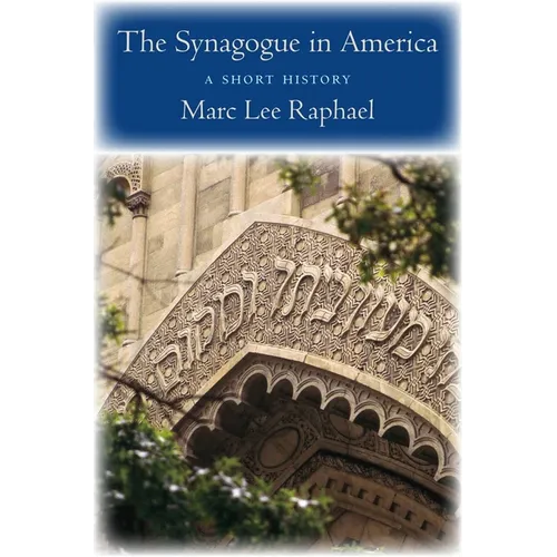The Synagogue in America: A Short History