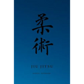 Martial Notebooks JIU JITSU: Blue Belt 6 x 9