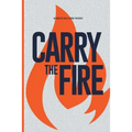 Carry the Fire