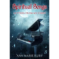 Spiritual Songs: Letters From My Chest