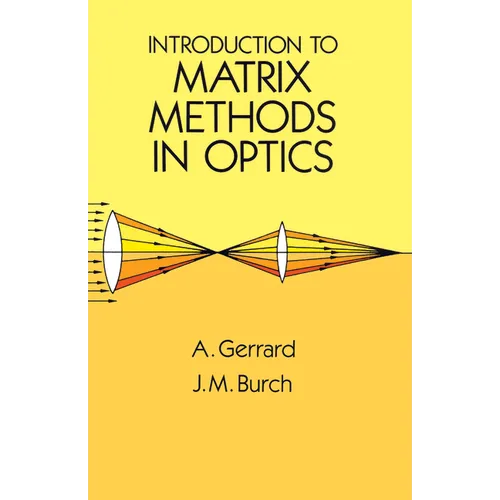Introduction to Matrix Methods in Optics
