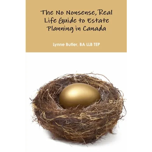 No nonsense, real life guide to estate planning in Canada