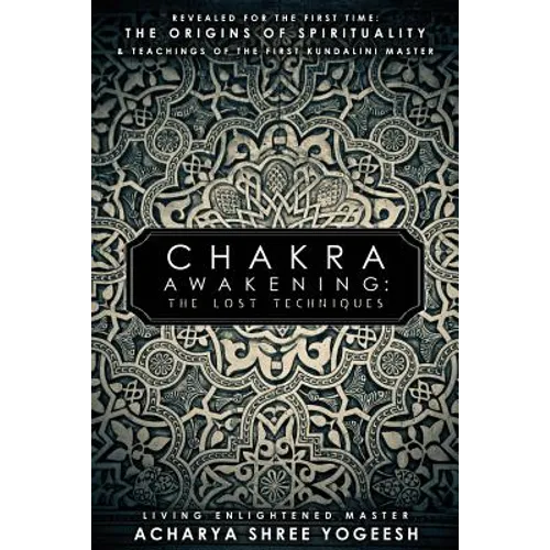 Chakra Awakening: The Lost Techniques