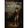 The Songs and Poems of Robert Burns