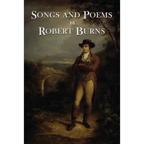 The Songs and Poems of Robert Burns