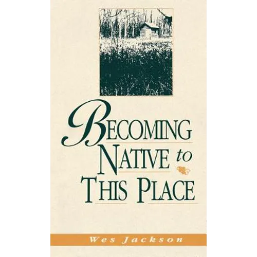 Becoming Native to This Place