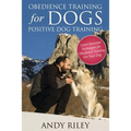 Obedience Training for Dogs: Positive Dog Training