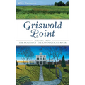 Griswold Point: History from the Mouth of the Connecticut River