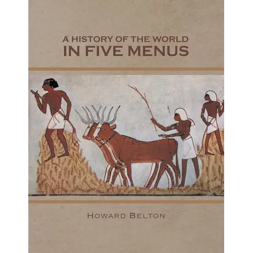 A History of the World in Five Menus