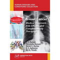 Breast Cancer: Medical Treatment, Side Effects, and Complementary Therapies