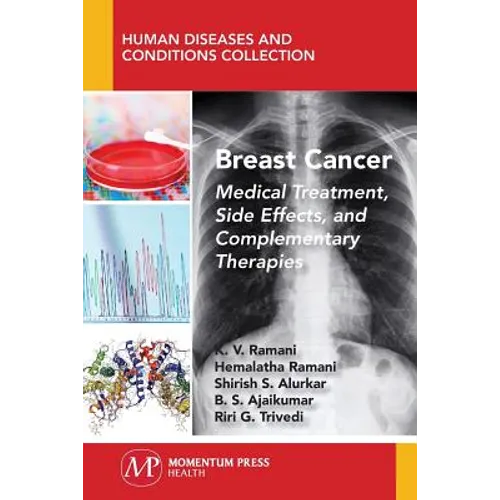 Breast Cancer: Medical Treatment, Side Effects, and Complementary Therapies