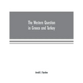 The Western question in Greece and Turkey