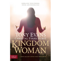 Kingdom Woman: Embracing Your Purpose, Power, and Possibilities