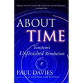 About Time: Einstein's Unfinished Revolution